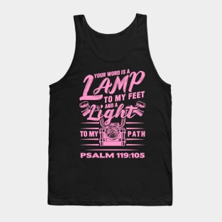 Psalm 119:105 Your Word Is A Lamp To My Feet And A Light To My Path Tank Top